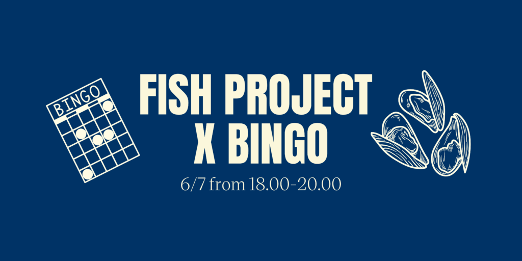 Fish Project x Bingo 9/7